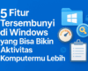 5 Fitur Tersembunyi di Windows yang Bisa Bikin Aktivitas Komputermu Lebih Cepat